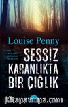 Sessiz Karanlıkta Bir Çığlık