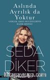 Aslında Ayrılık da Yoktur