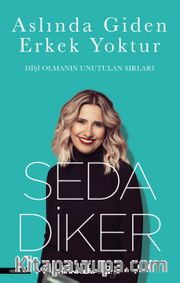 Aslında Giden Erkek Yoktur