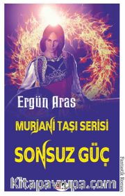 Murjani Taşı Serisi / Sonsuz Güç