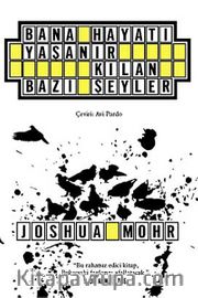 Bana Hayatı Yaşanır Kılan Bazı Şeyler