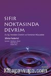Sıfır Noktasında Devrim & Ev İşi, Yeniden Üretim ve Feminist Mücadele