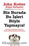 Biz Burada Bu İşleri Böyle Yapmayız!