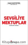 Sevgiliye Mektuplar (Teofilozofik Tahliller)
