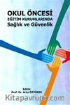 Okul Öncesi Eğitim Kurumlarında Sağlık ve Güvenlik