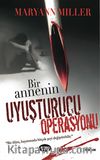 Bir Annenin Uyuşturucu Operasyonu