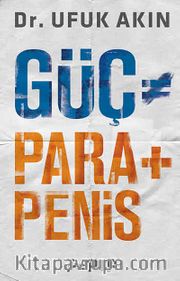 Güç = Para+Penis