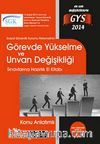 2014 Sosyal Güvenlik Kurumu Görevde Yükselme Sınavlarına Hazırlık Konu Anlatımlı El Kitabı