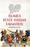 İslamda Büyük Ayrışma Karmatiler
