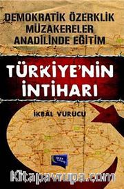 Türkiye'nin İntiharı <br /> Demokratik Özerklik, Müzakereler, Anadilinde Eğitim