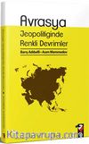 Avrasya Jeopolitiğinde Renkli Devrimler