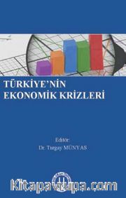 Türkiye'nin Ekonomik Krizleri
