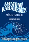 Armoni Karadeniz & Müzik Yazıları