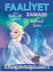 Karlar Ülkesi-Kristal Şato / Faaliyet Zamanı