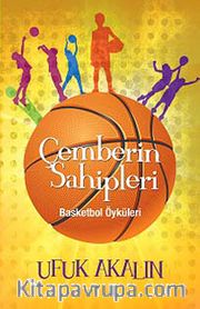 Çemberin Sahipleri <br /> Basketbol Öyküleri