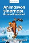 Animasyon Sineması ve Hayvan Karakterleri