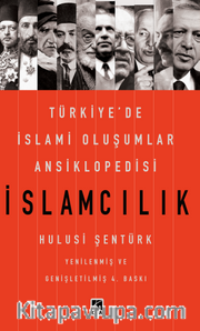 İslamcılık - Türkiye’de İslami Oluşumlar Ansiklopedisi