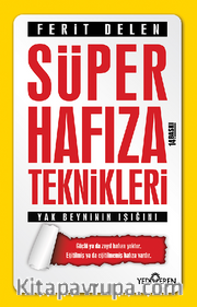 Süper Hafıza Teknikleri <br /> Yak Beyninin Işığını!