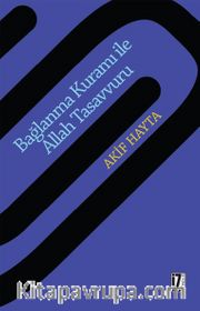 Bağlanma Kuramı İle Allah Tasavvuru
