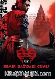 Demir Dağ'daki Güneş / Chung Kuo İkinci Kitap