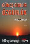 Güneş Gibidir Özgürlük