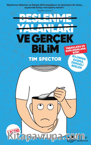 Beslenme Yalanları ve Gerçek Bilim
