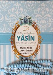 Mevlitler İçin Hazırlanmış Yasin Türkçe Okunuşlu ve Açıklamalı (Tesbih Hediyeli) (Mavi)