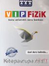 TYT VIP Fizik Konu Anlatımlı Soru Bankası