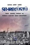 Şehreküstü & Kent, Yaşam, Mekan ve Ankara Üzerine Öykü/Denemeler