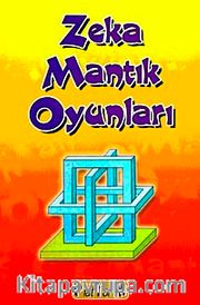 Zeka Mantık Oyunları / Hakan Yavuz