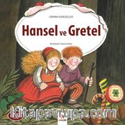 Hansel ve Gretel / Dünya Klasikleri Dizisi