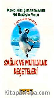 Sağlık ve Mutluluk Reçeteleri