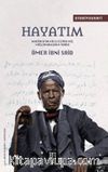 Hayatım & Amerika’da Köleleştirilmiş Müslümanların Tarihi