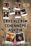 Erkeklerin Cehennemi Aşktır