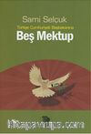 Türkiye Cumhuriyeti Başbakanına Beş Mektup