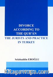 Divorce According to the Qur'an <br /> The Jurists and Practice in Turkey