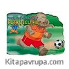 Futbolcu Fil / Benim Sevgili Dostlarım
