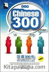 Chinise 300 + Mp3 Cd (Çince Diyaloglar ve İfadeler)