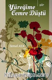 Yüreğime Cemre Düştü