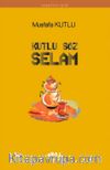 Kutlu Söz Selam