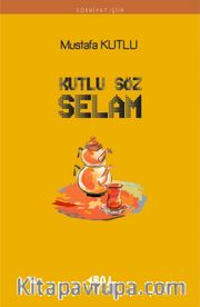 Kutlu Söz Selam