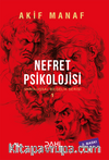 Nefret Psikolojisi / Varoluşsal Bilgelik Serisi 1