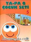 Ya-Pa Q Çocuk Seti -5 (5-6 Yaş)