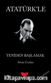 Atatürk'le Yeniden Başlamak