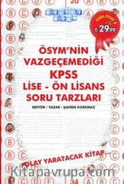 ÖSYM'nin Vazgeçemediği KPSS Lise-Ön Lisans Soru Tarzları