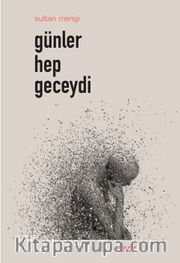 Günler Hep Geceydi 