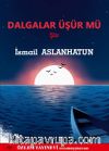 Dalgalar Üşür Mü