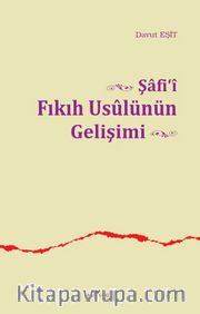 Şafi‘i Fıkıh Usulünün Gelişimi