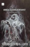 Birkaç Güvenilir Rivayet