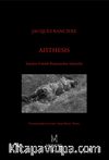 Aisthesis & Sanatın Estetik Rejiminden Sahneler